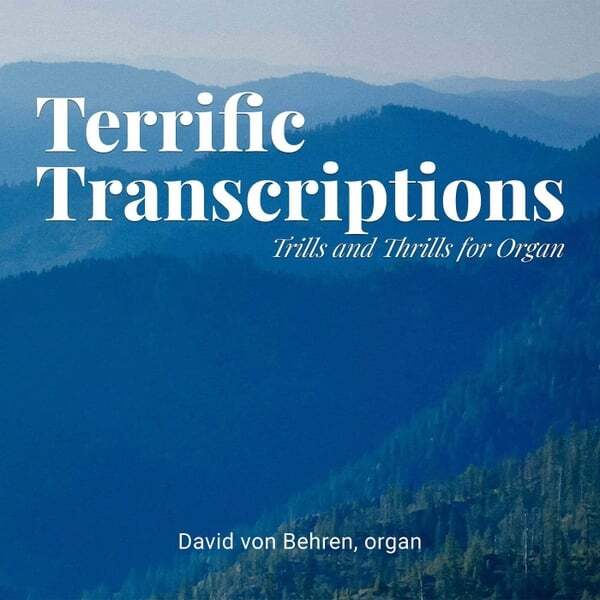 Cover art for Terrific Transcriptions: Trills and Thrills for Organ